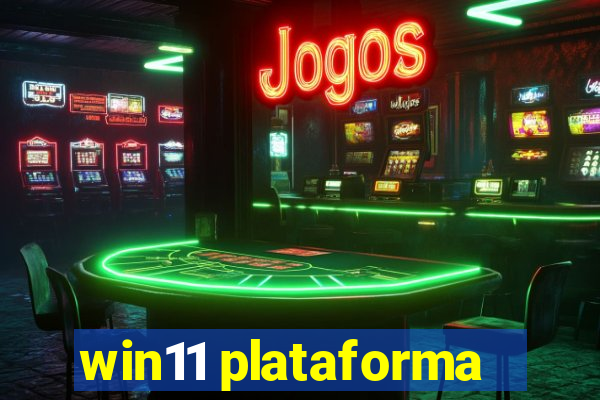 win11 plataforma